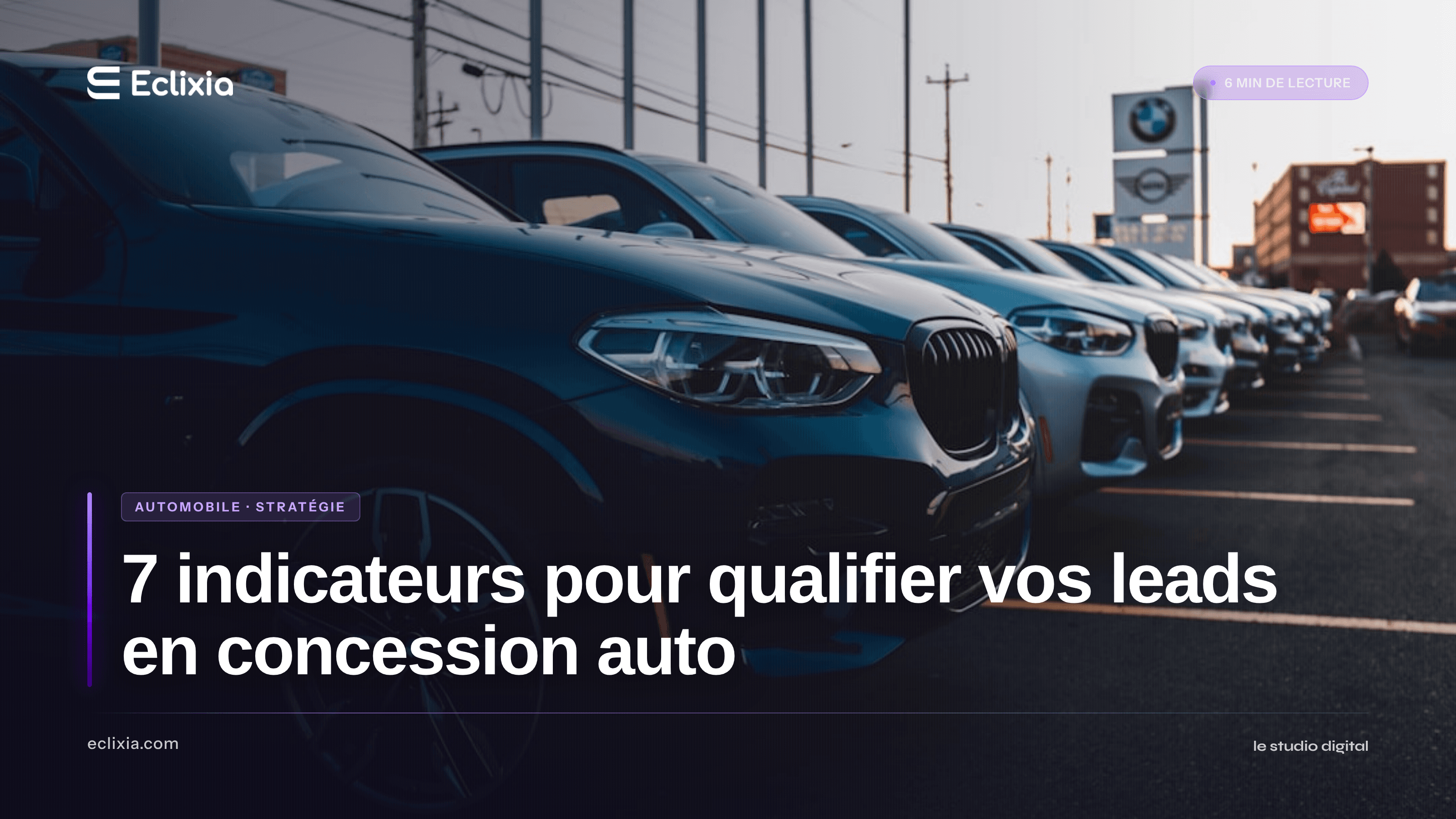 indicateurs qualification leads concession automobile checklist positionnement - 7 indicateurs pour qualifier vos leads en concession auto