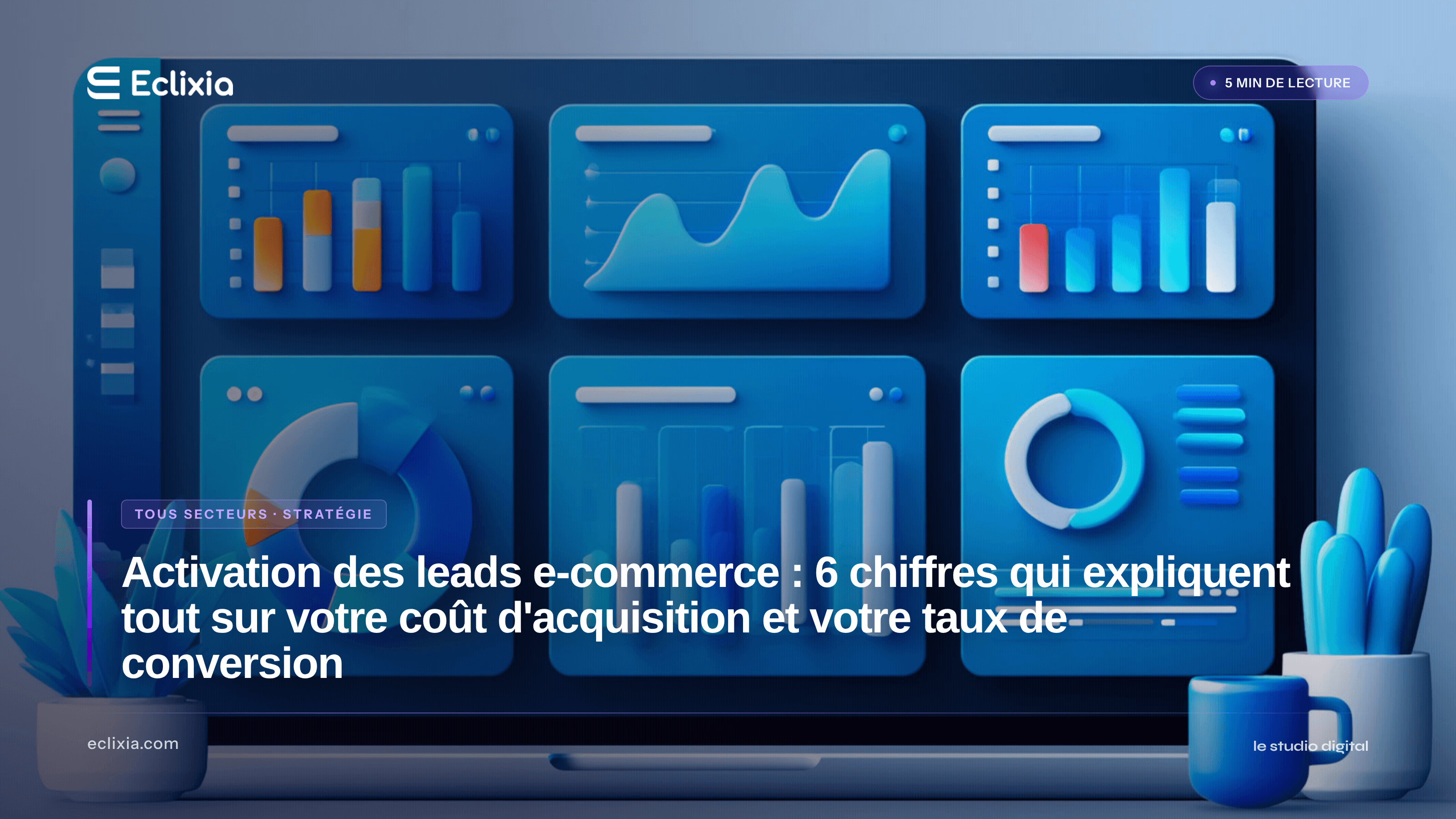 impact activation leads e-commerce sur coût d'acquisition et taux de conversion chiffres - Activation des leads e-commerce : 6 chiffres qui expliquent tout sur votre coût d'acquisition et votre taux de conversion
