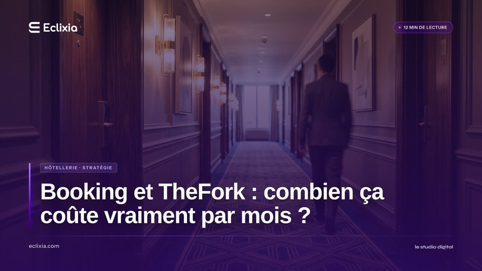 commissions Booking et TheFork combien perd un hôtel ou restaurant par mois - Booking et TheFork : combien ça coûte vraiment par mois ?