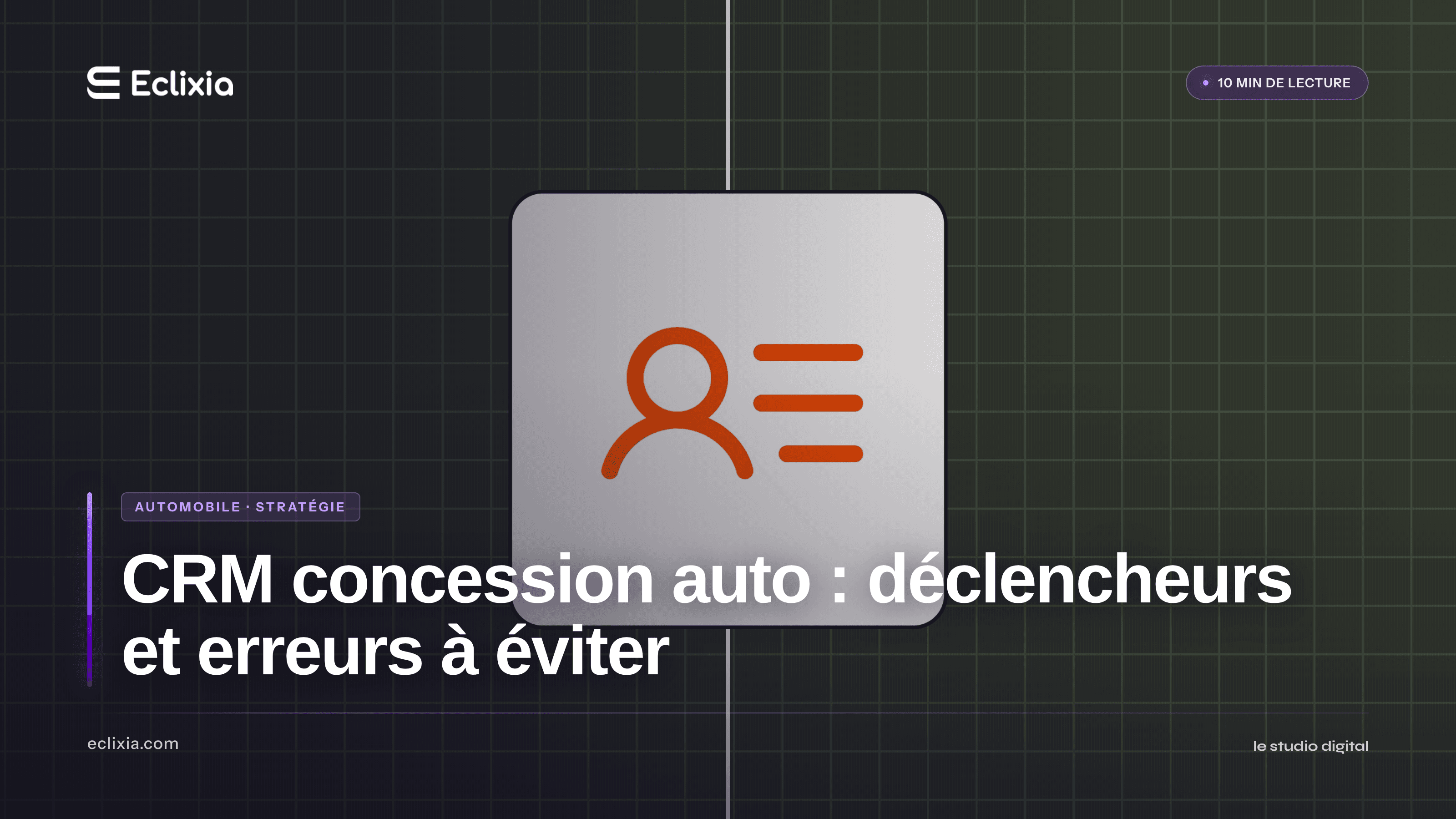 automatisation suivi client CRM concession automobile déclencheurs et erreurs - CRM concession auto : déclencheurs et erreurs à éviter
