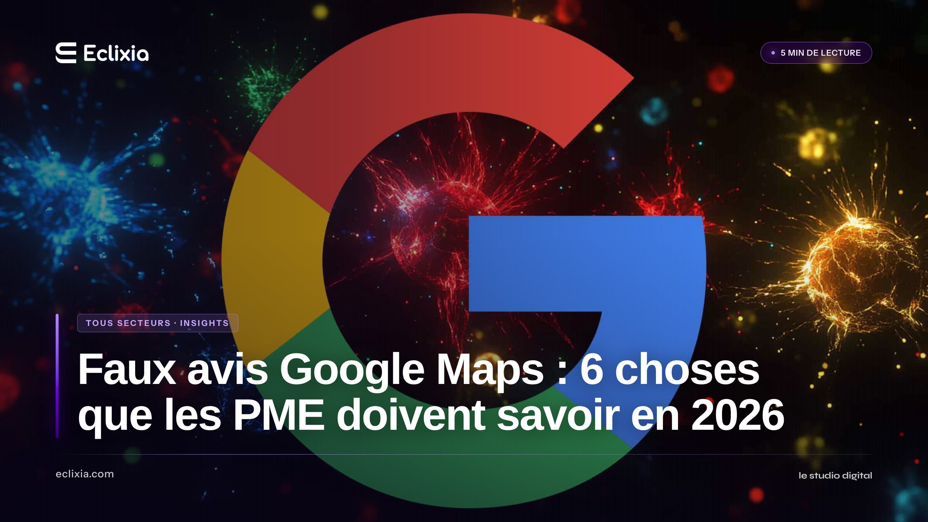 Faux avis Google Maps : 6 choses que les PME doivent savoir en 2026 - Faux avis Google Maps : 6 choses que les PME doivent savoir en 2026