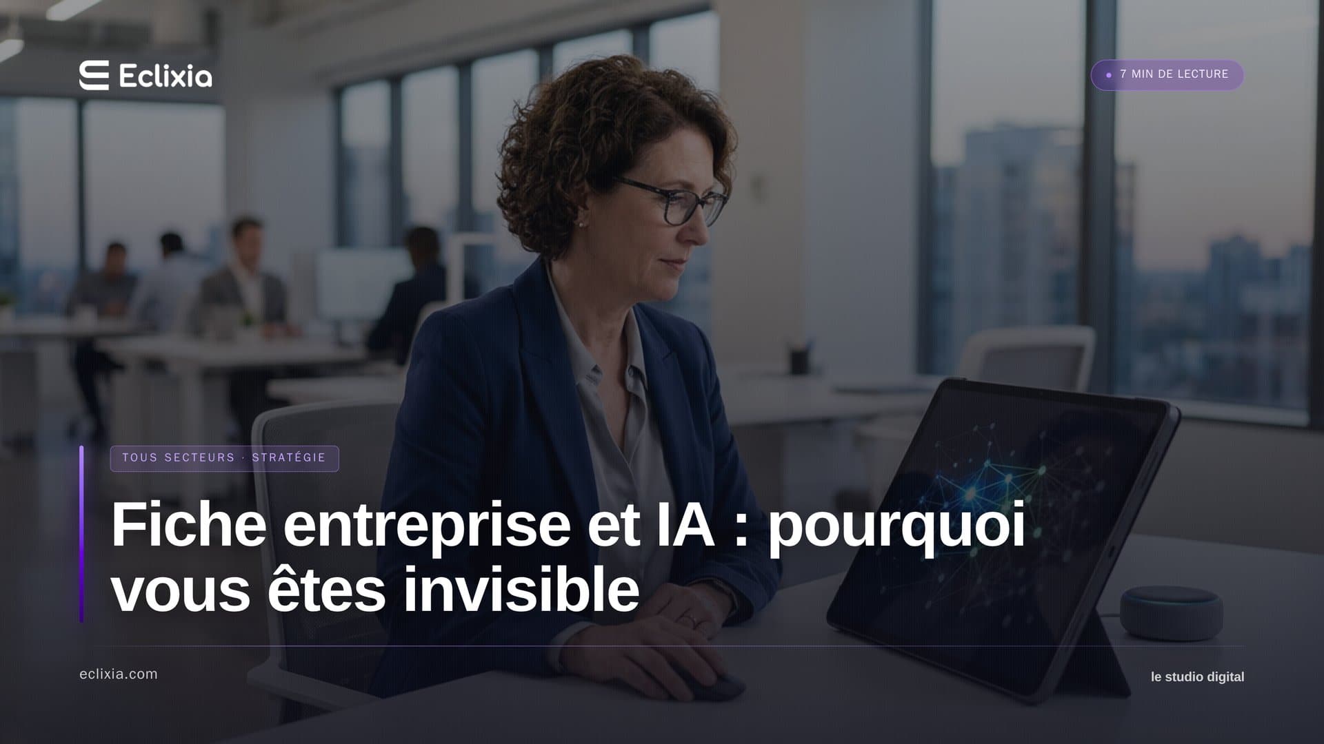 optimiser sa fiche entreprise pour l'IA - Fiche entreprise et IA : pourquoi vous êtes invisible