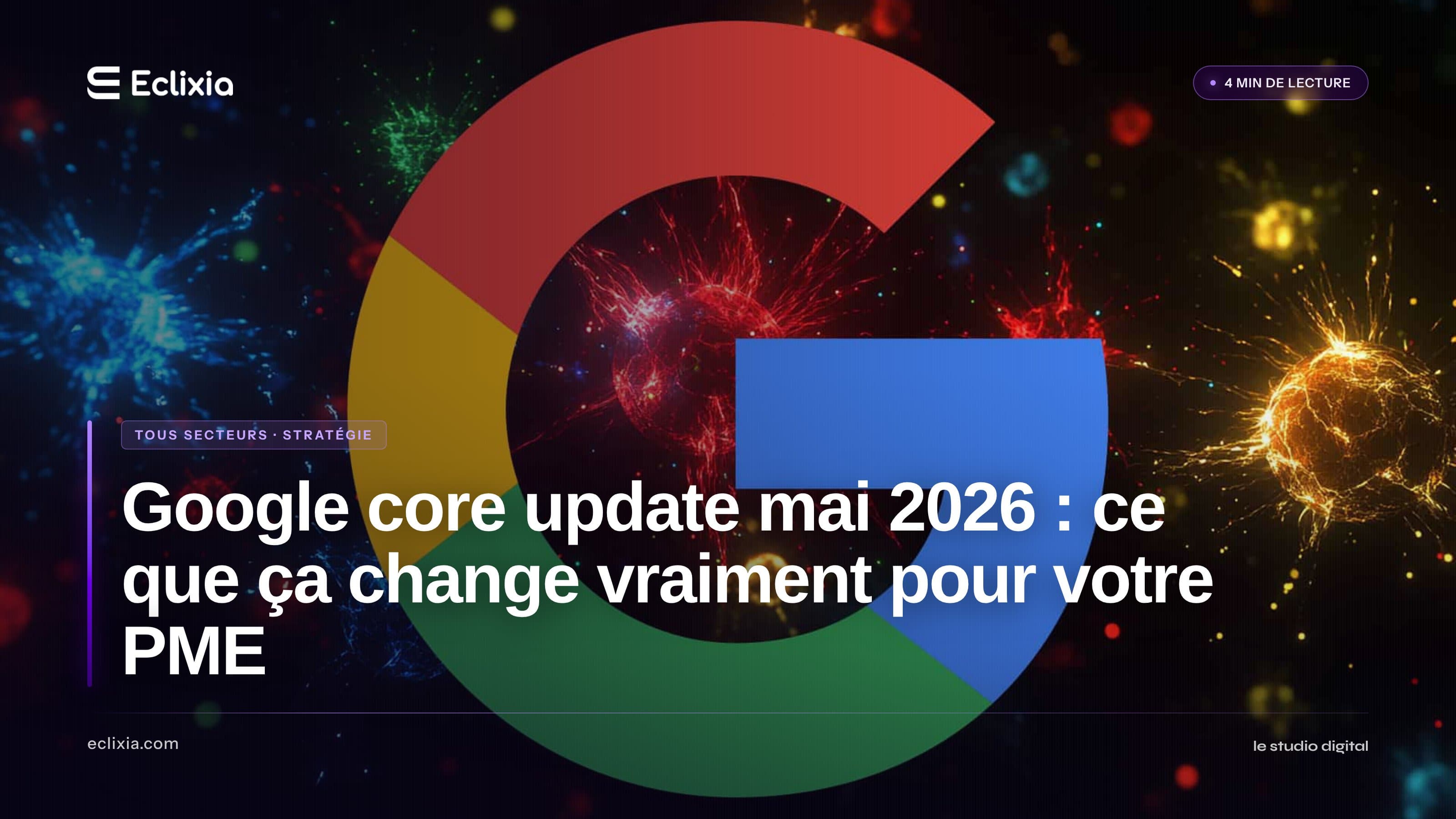 Google core update mai 2026 : ce que ça change vraiment pour votre PME - Google core update mai 2026 : ce que ça change vraiment pour votre PME