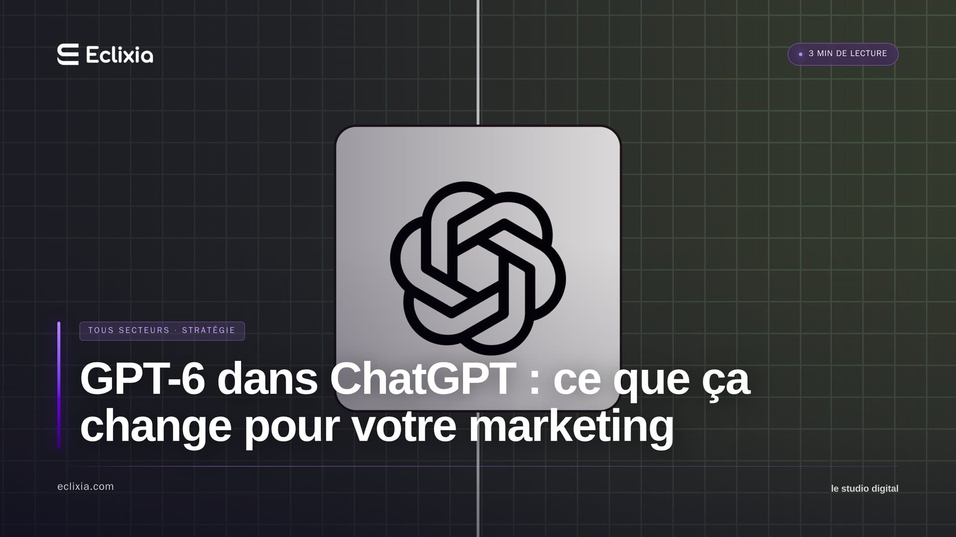 GPT-6 dans ChatGPT : ce que ça change concrètement pour votre marketing - GPT-6 dans ChatGPT : ce que ça change pour votre marketing