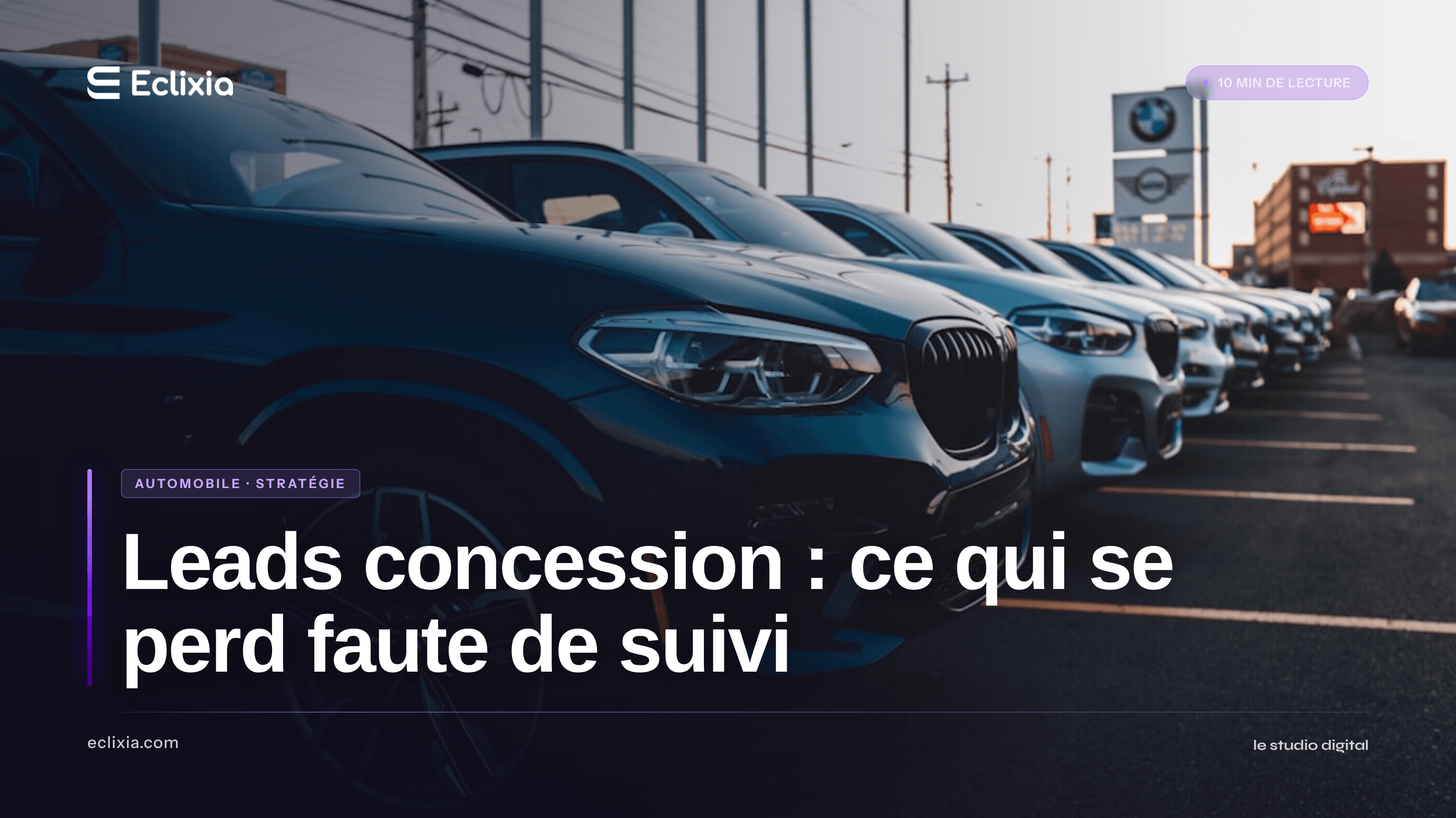 leads concession automobile perdus faute de suivi structuré - Leads concession : ce qui se perd faute de suivi
