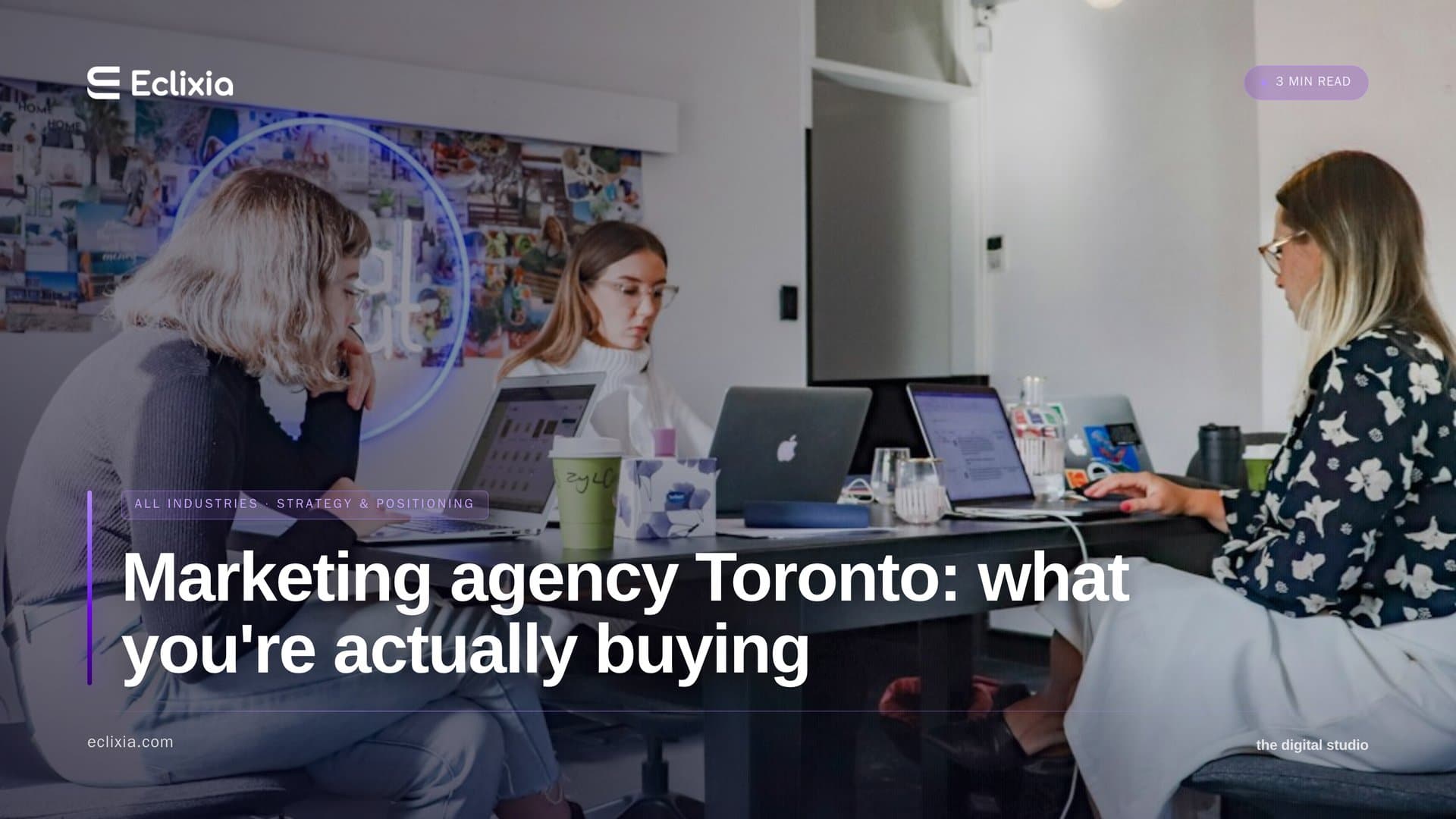marketing agency Toronto - Marketing agency Toronto: what you're actually buying