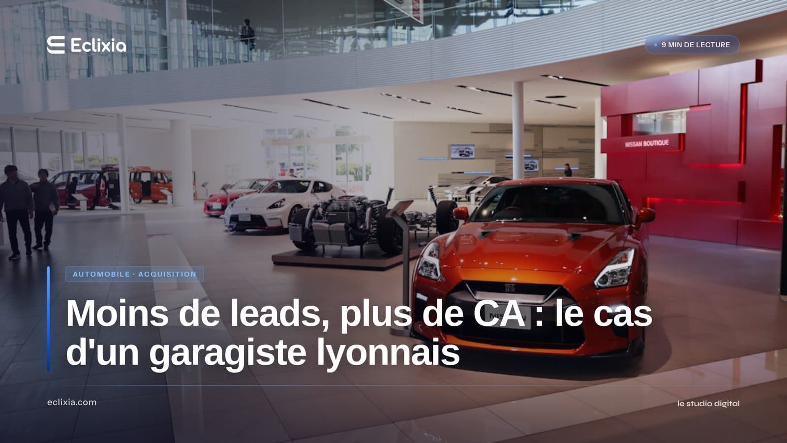 réduire volume leads garage automobile et augmenter chiffre d'affaires exemple concret - Moins de leads, plus de CA : le cas d'un garagiste lyonnais