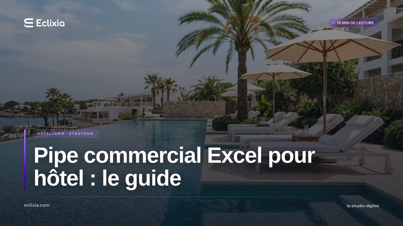 pipe commercial excel hôtel suivi réservations directes - Pipe commercial Excel pour hôtel : le guide