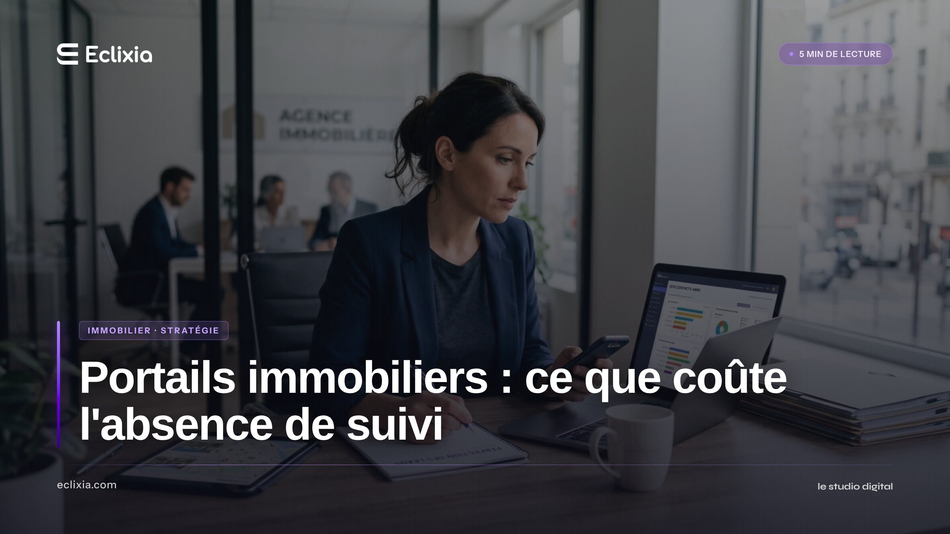 Portails immobiliers : ce que coûte l'absence de suivi - Portails immobiliers : ce que coûte l'absence de suivi