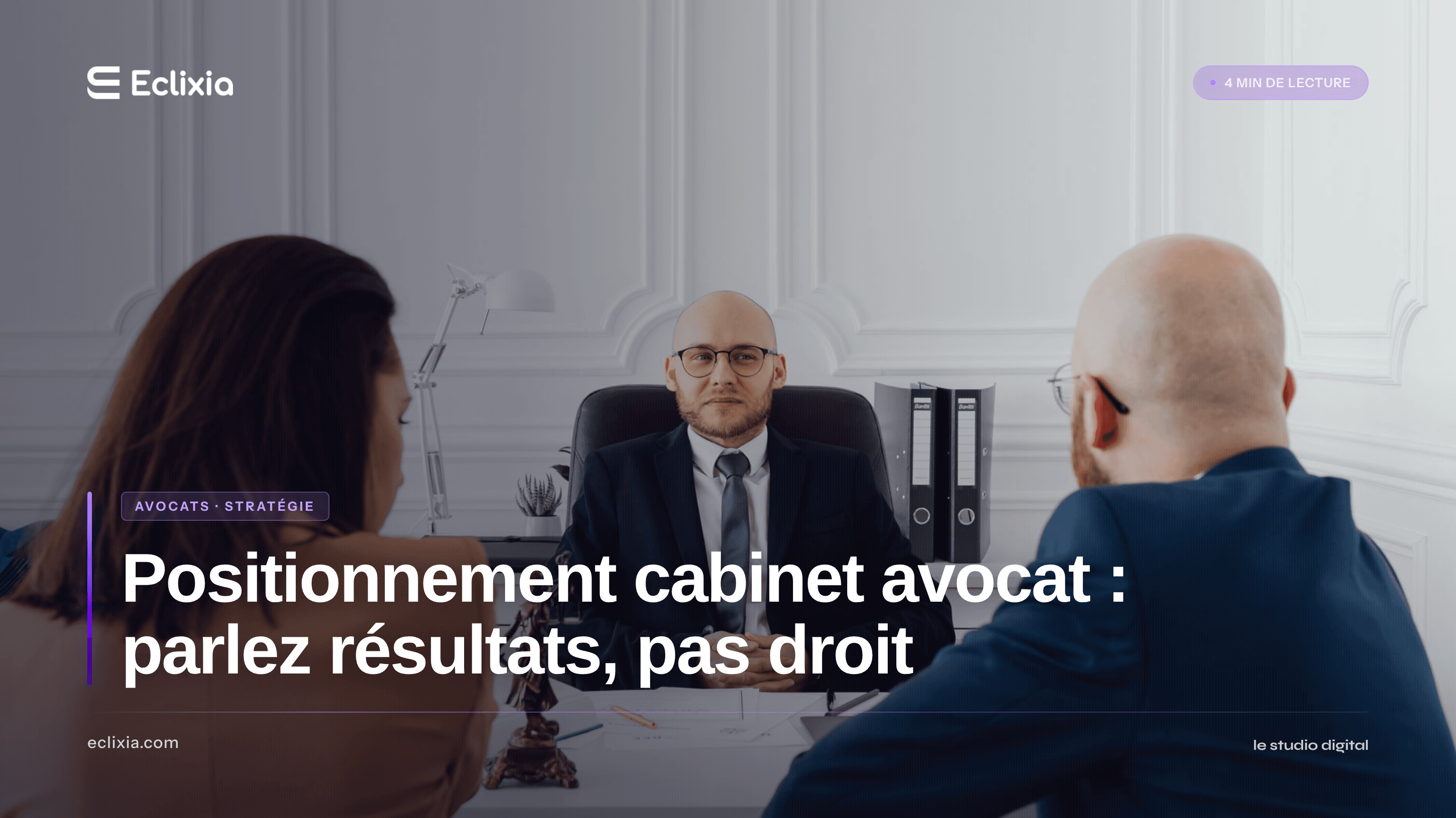 positionnement cabinet avocat comptable orienté résultats clients - Positionnement cabinet avocat : parlez résultats, pas droit