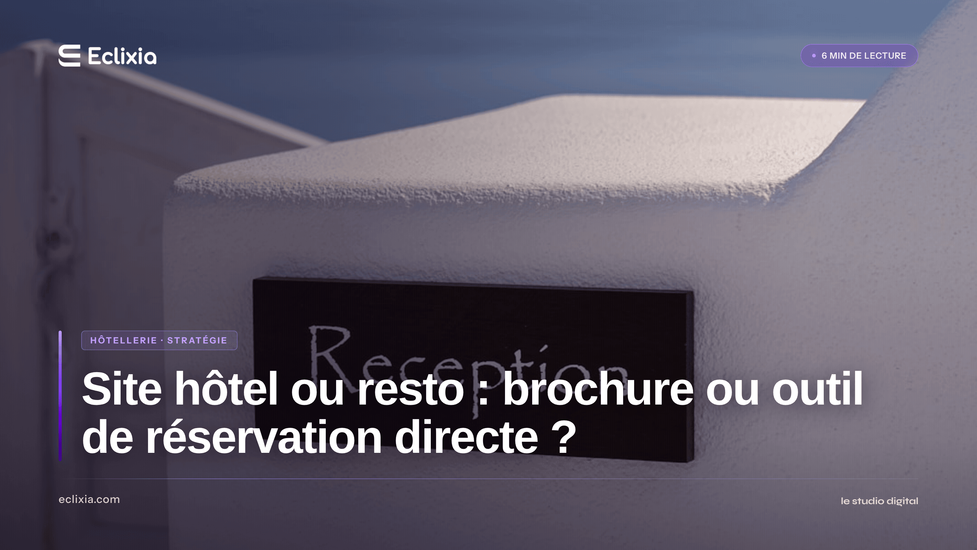 site internet hôtel ou restaurant brochure en ligne ou outil de réservation directe - Site hôtel ou resto : brochure ou outil de réservation directe ?