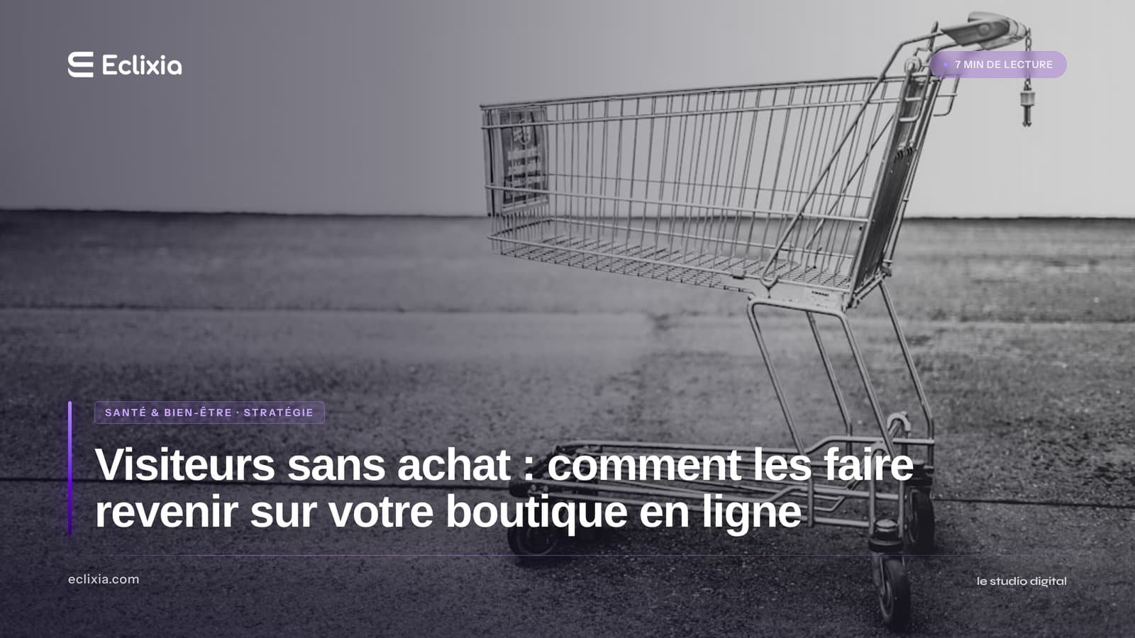 relancer visiteurs boutique en ligne qui n'ont pas acheté stratégie e-commerce - Visiteurs sans achat : comment les faire revenir sur votre boutique en ligne
