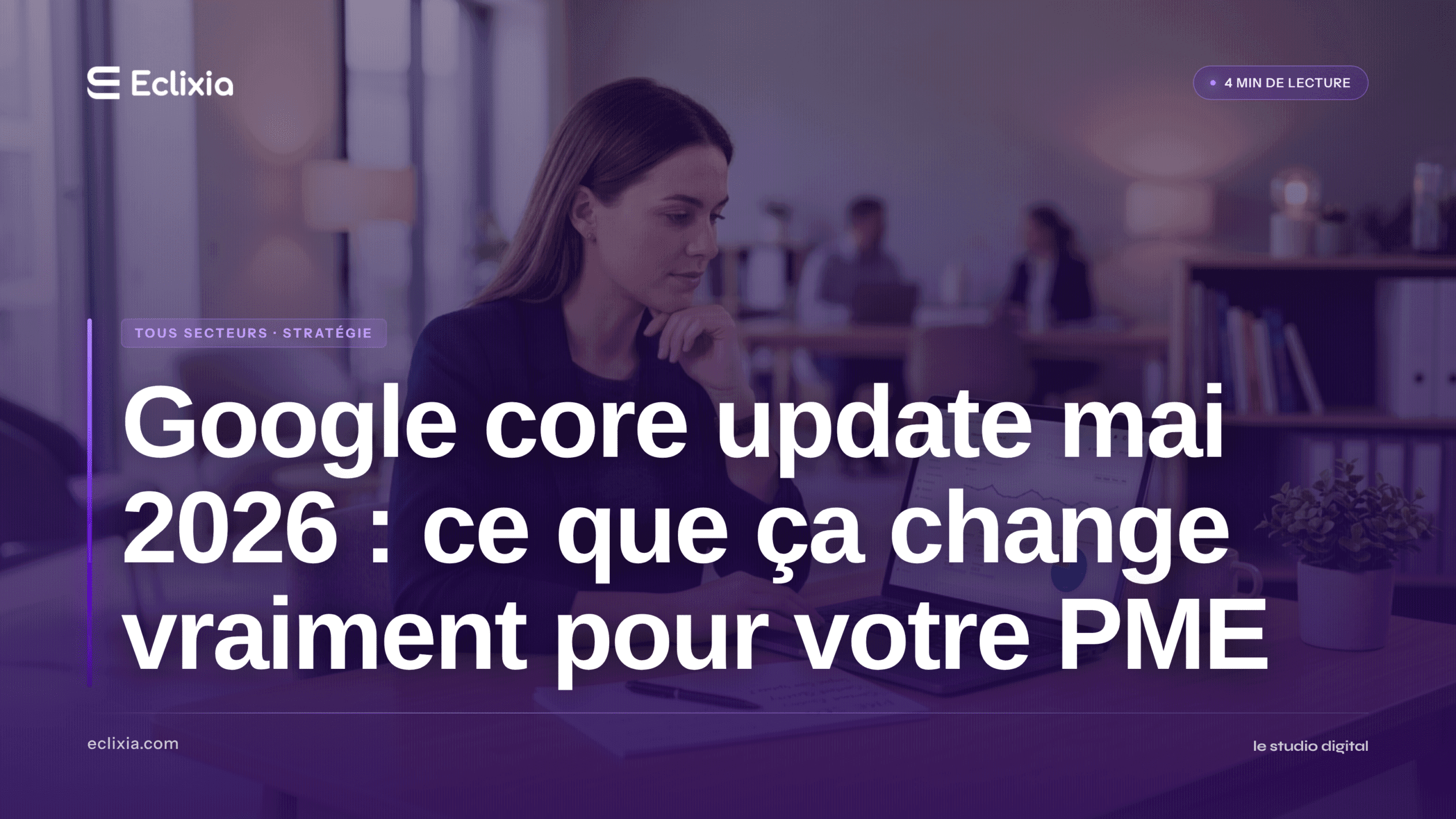 Google core update — impact SEO PME - Google core update mai 2026 : ce que ça change vraiment pour votre PME