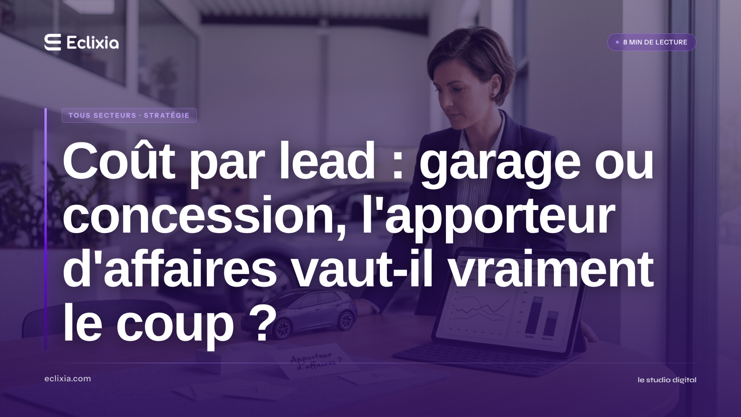 coût par lead garage concession vs apporteur affaires résultats - Coût par lead : garage ou concession, l'apporteur d'affaires vaut-il vraiment le coup ?